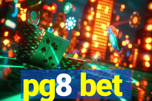 pg8 bet